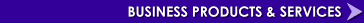 Business Products & Services